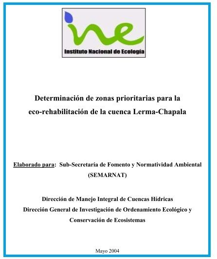 Determinación de zonas prioritarias para la eco-rehabilitación de la cuenca Lerma – Chapala